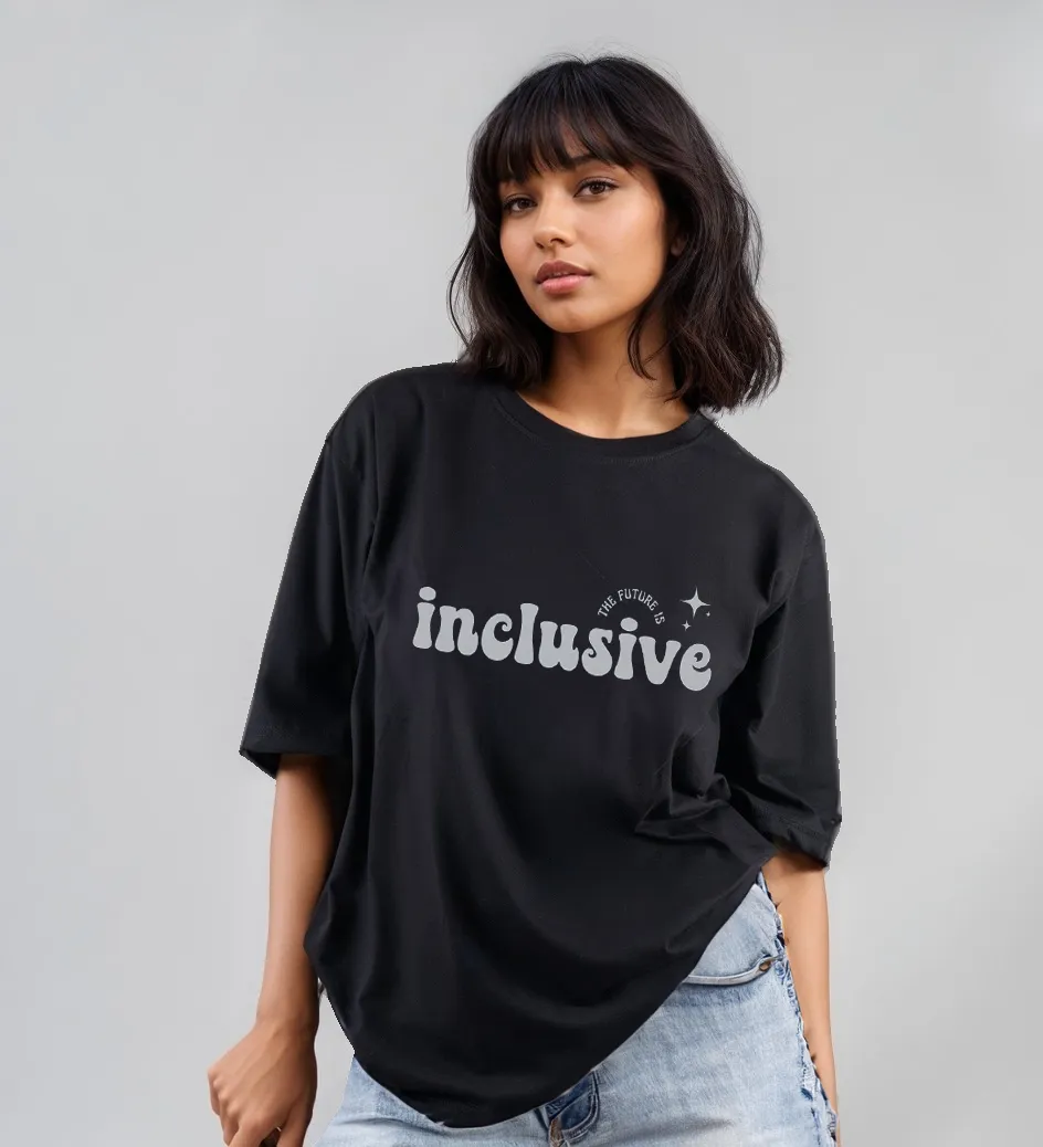 Future is Inclusive-Oversized Black Women Cotton Tshirt