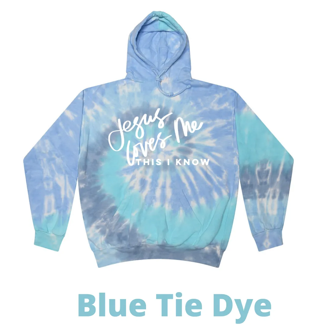 Jesus Loves Me Tie Dye Hoodie