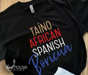 Puerto Rico, Taino, African, Spanish, Boricua Shirt, Hispanic Heritage Month